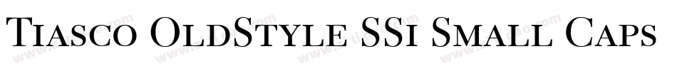 Tiasco OldStyle SSi Small Caps字体转换
